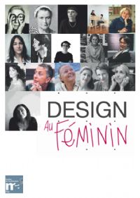 Exposition Le Design au Féminin. Du 12 au 30 juin 2014 à Pau. Pyrenees-Atlantiques.  17H00